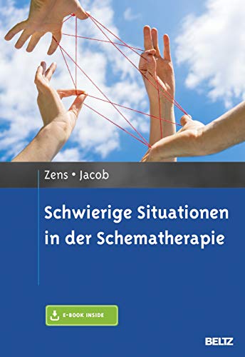 Schwierige Situationen in der Schematherapie: Mit E-Book inside von Beltz GmbH, Julius