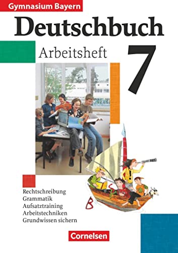 Deutschbuch Gymnasium - Bayern - 7. Jahrgangsstufe: Arbeitsheft mit Lösungen: Sprach- und Lesebuch