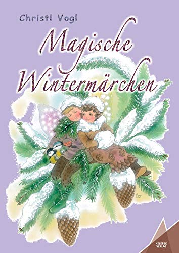 Magische Wintermärchen von Kelebek