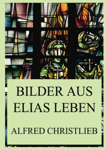 Bilder aus Elias Leben