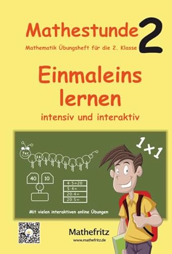 Mathestunde 2 - Einmaleins lernen intensiv und interaktiv: Mathematik Übungsheft für die 2. Klasse