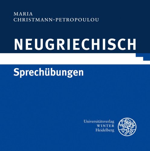 Neugriechisch - Sprechübungen, Audio-CD von Universitätsverlag Winter GmbH Heidelberg