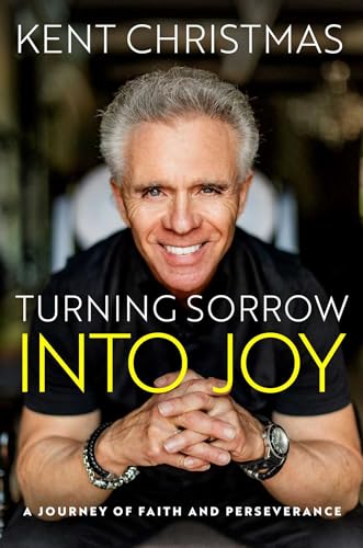 Turning Sorrow Into Joy: A Journey of Faith and Perseverance von Forefront Books