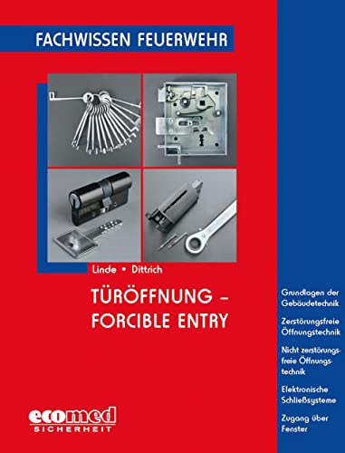 Fachwissen Feuerwehr: Türöffnung - Forcible Entry