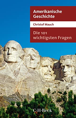 Die 101 wichtigsten Fragen - Amerikanische Geschichte von Beck C. H.