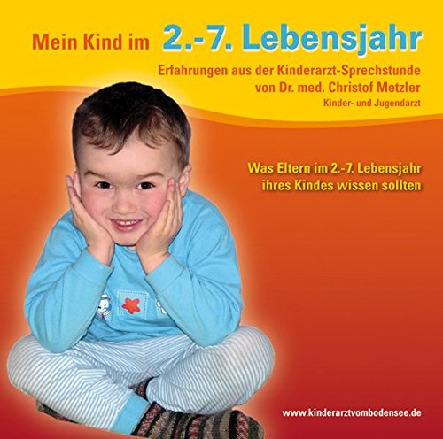 Mein Kind im 2.-7. Lebensjahr: Erfahrungen aus der Kinderarzt-Sprechstunde (Kinderarzt-Wissen kompakt) von HOFA-Media