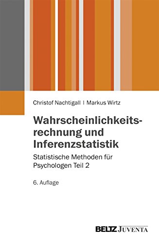 Wahrscheinlichkeitsrechnung und Inferenzstatistik: Statistische Methoden für Psychologen Teil 2 (Juventa Paperback)