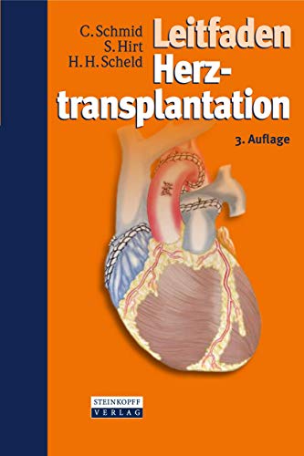 Leitfaden Herztransplantation: Interdisziplinäre Betreuung vor, während und nach Herztransplantation