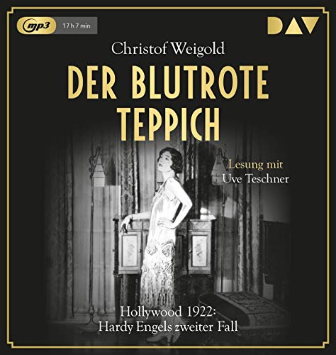 Der blutrote Teppich. Hollywood 1922: Hardy Engels zweiter Fall: Lesung mit Uve Teschner (2 mp3-CDs) (Hollywood - Hardy Engel ermittelt) von Audio Verlag Der GmbH