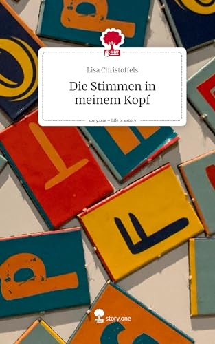 Die Stimmen in meinem Kopf. Life is a Story - story.one