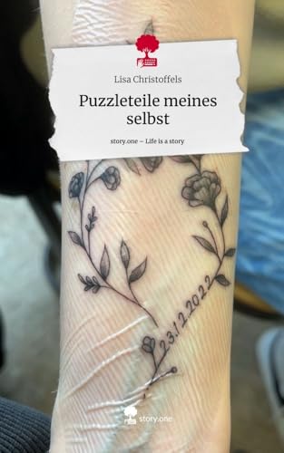 Puzzleteile meines selbst. Life is a Story - story.one von story.one publishing