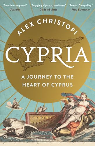 Cypria: A Journey to the Heart of Cyprus von Bloomsbury Continuum