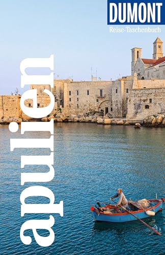 DUMONT Reise-Taschenbuch Reiseführer Apulien: Reiseführer plus Reisekarte. Mit individuellen Autorentipps und vielen Touren. von Dumont Reise Vlg GmbH + C