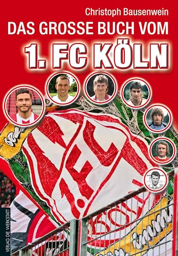 Das große Buch vom 1. FC Köln