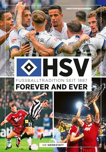 HSV forever and ever: Fußballtradition seit 1887