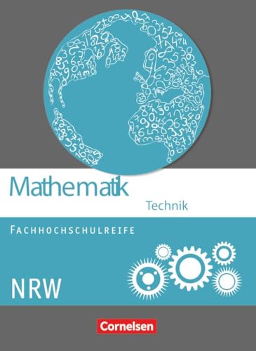 Mathematik - Fachhochschulreife - Technik - Nordrhein-Westfalen 2014: Schulbuch