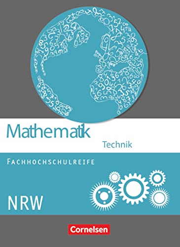 Mathematik - Fachhochschulreife - Technik - Nordrhein-Westfalen 2014: Schulbuch