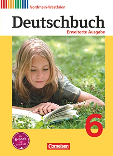 Deutschbuch - Sprach- und Lesebuch - Erweiterte Ausgabe - Nordrhein-Westfalen - 6. Schuljahr: Schulbuch