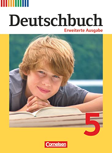 Deutschbuch - Sprach- und Lesebuch - Erweiterte Ausgabe - 5. Schuljahr: Schulbuch Deutschbuch - Sprach- und Lesebuch - Erweiterte Ausgabe - 5. Schuljahr: Schulbuch
