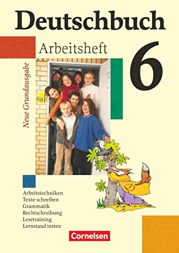 Deutschbuch - Sprach- und Lesebuch - Grundausgabe 2006 - 6. Schuljahr: Arbeitsheft mit Lösungen