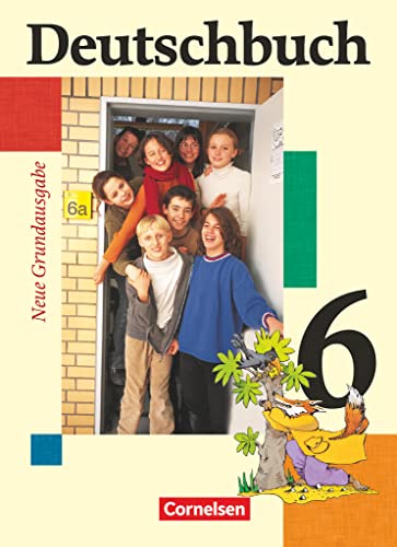 Deutschbuch - Sprach- und Lesebuch - Grundausgabe 2006 - 6. Schuljahr: Schulbuch