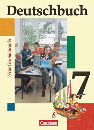 Deutschbuch - Sprach- und Lesebuch - Grundausgabe 2006 - 7. Schuljahr: Schulbuch
