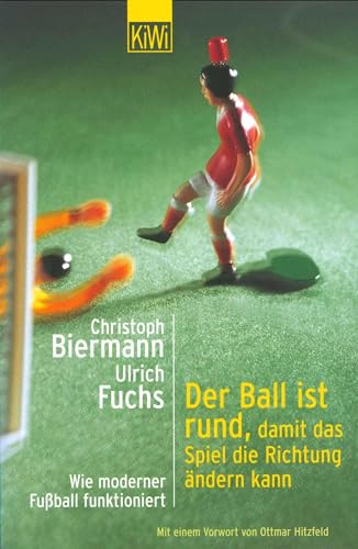 Der Ball ist rund, damit das Spiel die Richtung ändern kann: Wie moderner Fussball funktioniert