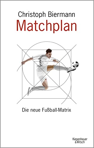 Matchplan: Die neue Fußballmatrix von Kiepenheuer & Witsch GmbH