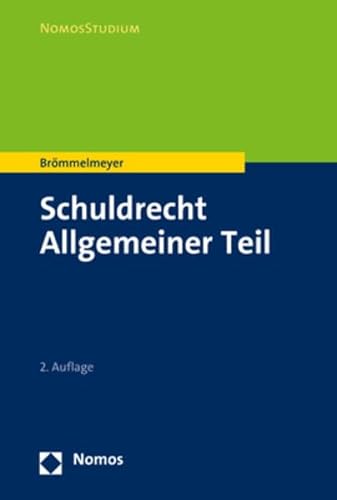 Schuldrecht Allgemeiner Teil (NomosStudium) von Nomos Verlagsgesellschaft