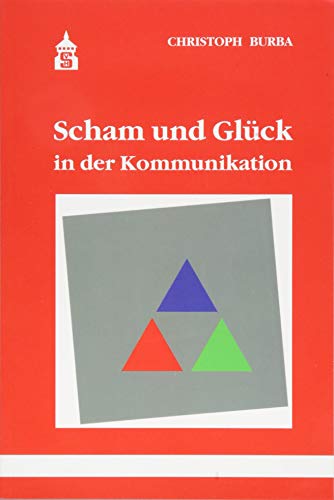 Scham und Glück in der Kommunikation von Schneider Verlag GmbH
