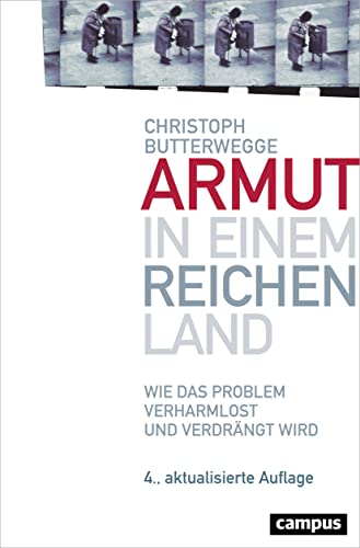 Armut in einem reichen Land: Wie das Problem verharmlost und verdrängt wird