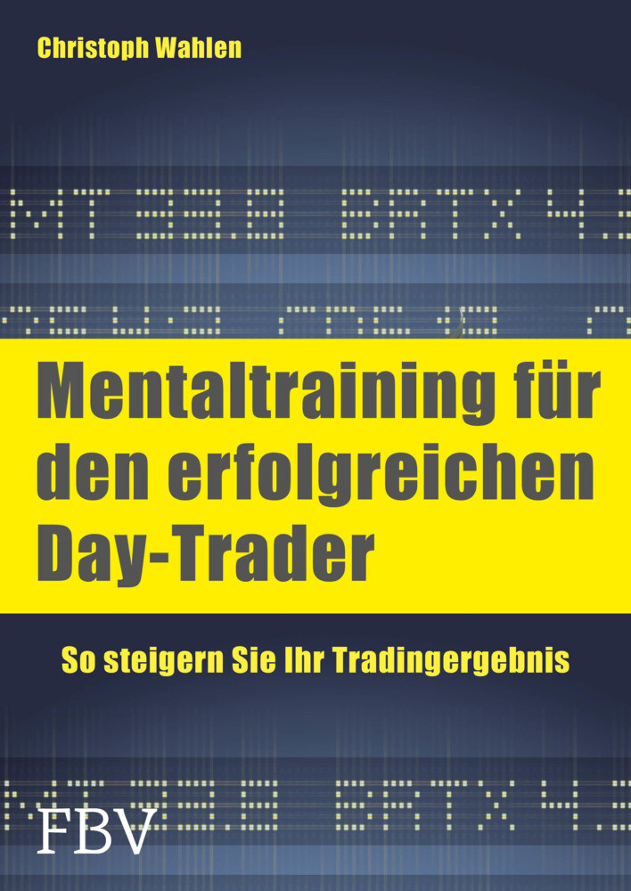 Mentaltraining für den erfolgreichen Day-Trader von FinanzBuch