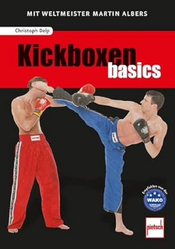 Kickboxen basics: Mit Weltmeister Martin Albers