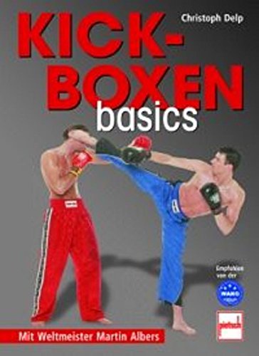 Kickboxen basics: Mit Weltmeister Martin Albers Kickboxen basics: Mit Weltmeister Martin Albers