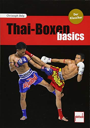 Thai-Boxen basics: Der Klassiker von Motorbuch Verlag