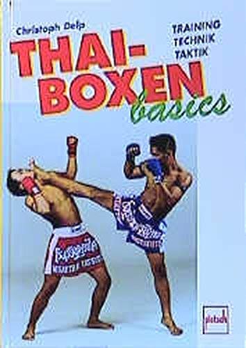 Thai-Boxen basics. Training, Technik, Ausrüstung