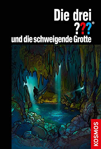 Die drei ??? und die schweigende Grotte