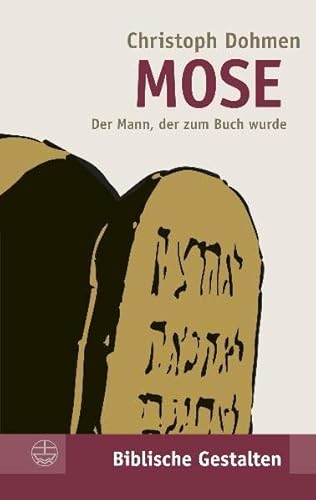 Mose. Der Mann, der zum Buch wurde. (Biblische Gestalten) (Biblische Gestalten (BG), Band 24) von Evangelische Verlagsansta