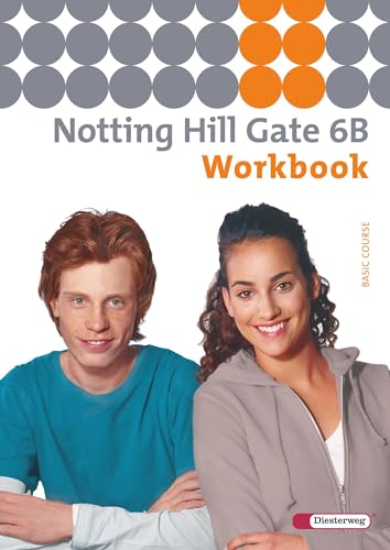 Notting Hill Gate - Ausgabe 2007: Workbook 6B
