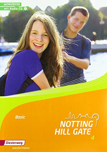 Notting Hill Gate - Ausgabe 2014: Workbook 4 Basic mit Audio-CD von Westermann Bildungsmedien Verlag GmbH