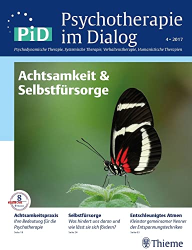 Achtsamkeit & Selbstfürsorge: PiD - Psychotherapie im Dialog von Thieme