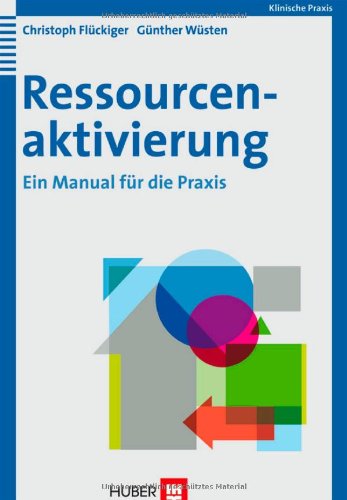 Ressourcenaktivierung: Ein Manual für die Praxis