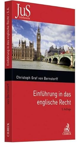 Einführung in das englische Recht (JuS-Schriftenreihe/Ausländisches Recht) Einführung in das englische Recht (JuS-Schriftenreihe/Ausländisches Recht)