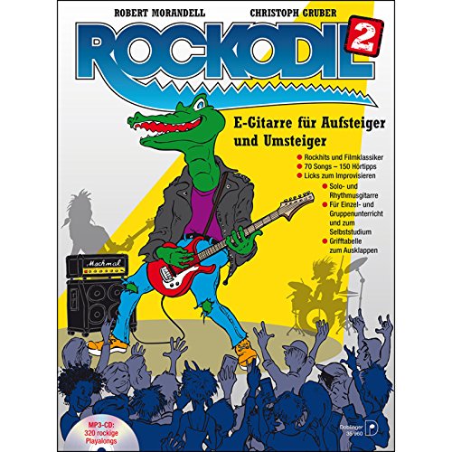 Rockodil 2: E-Gitarre für Aufsteiger und Umsteiger: E-Gitarre für Aufsteiger und Umsteiger inkl. mp3-CD