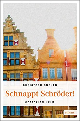 Schnappt Schröder! (Westfalen Krimi) von Emons Verlag