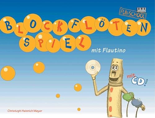 Blockflötenspiel mit Flautino (Fun-School) von Ama Verlag