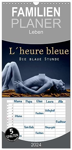 Familienplaner 2024 - L´heure bleu - Die blaue Stunde mit 5 Spalten (Wandkalender, 21 cm x 45 cm) CALVENDO