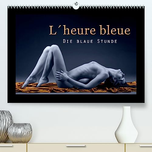 L´heure bleu - Die blaue Stunde (hochwertiger Premium Wandkalender 2024 DIN A2 quer), Kunstdruck in Hochglanz