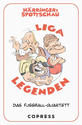 Härringers Spottschau Liga Legenden. Das Fußball-Quartett. Kartenspiel für Fußball-Fans: 2 Spielvarianten, 32 Charaktere, 8 Kategorien. Ikonen des deutschen Fußballs als witzige Comic-Figuren von Copress Sport