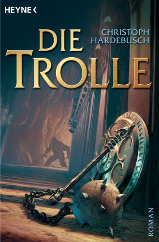 Die Trolle (Trolle-Saga, Band 1) von Heyne Taschenbuch